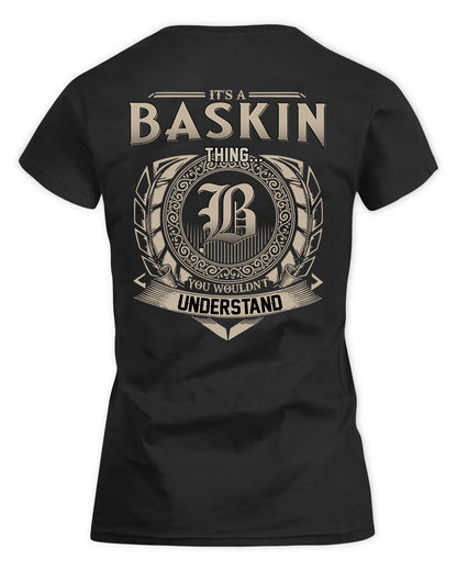BASKIN HH88-K2–Personalized Name Quote Apparel “It’s a/an NAME Thing You Wouldn’t Understand”