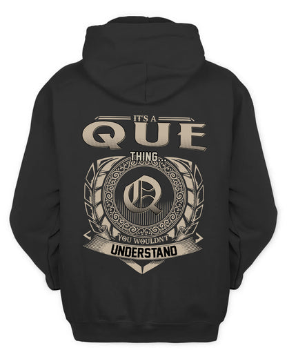 QUE HH88-K2–Personalized Name Quote Apparel “It’s a/an NAME Thing You Wouldn’t Understand”