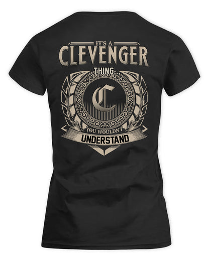 CLEVENGER HH88-K2–Personalized Name Quote Apparel “It’s a/an NAME Thing You Wouldn’t Understand”