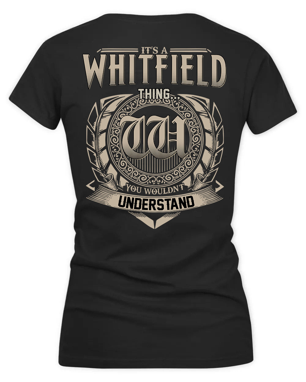 WHITFIELD HH88-K2–Personalized Name Quote Apparel “It’s a/an NAME Thing You Wouldn’t Understand”