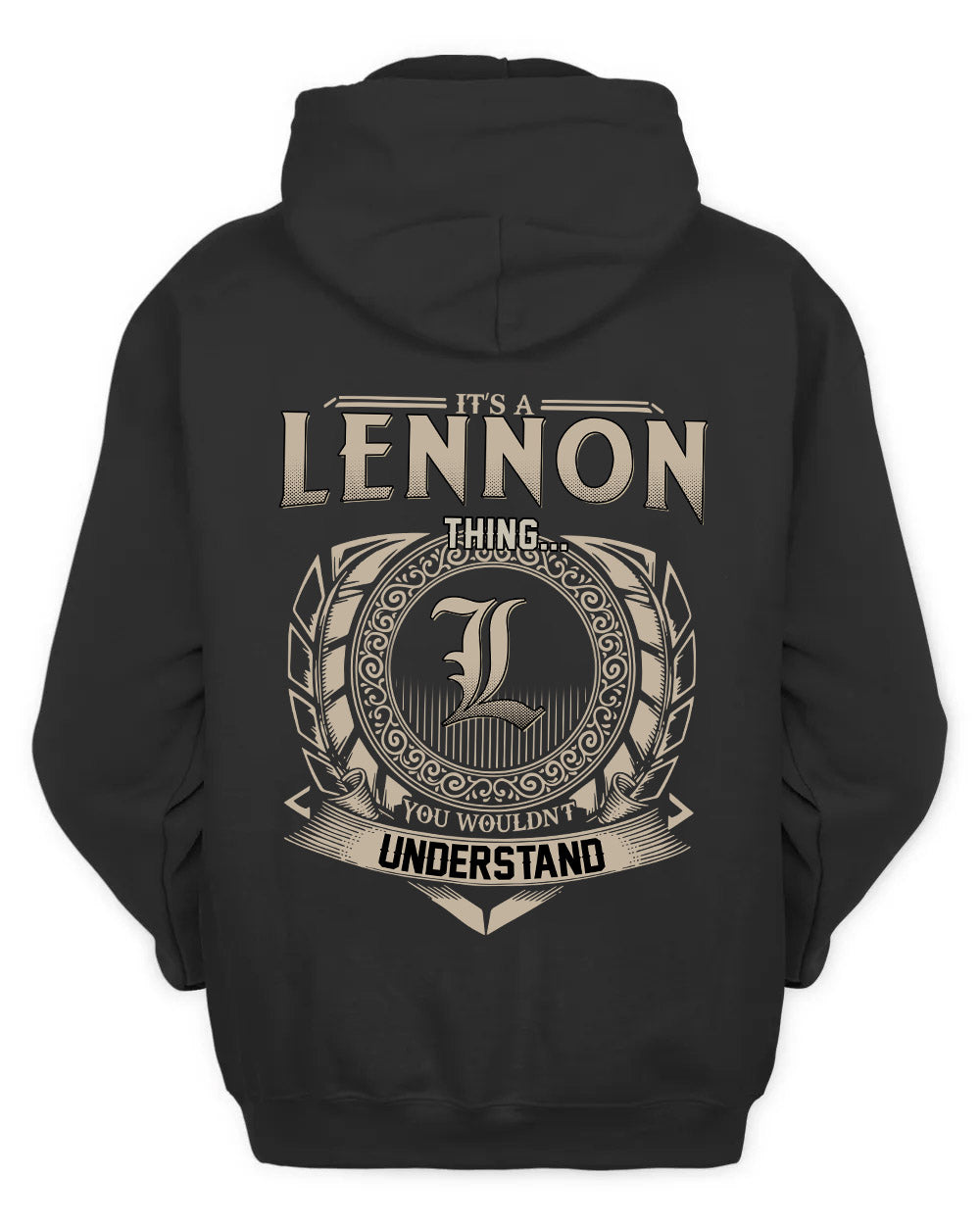 LENNON HH88-K2–Personalized Name Quote Apparel “It’s a/an NAME Thing You Wouldn’t Understand”