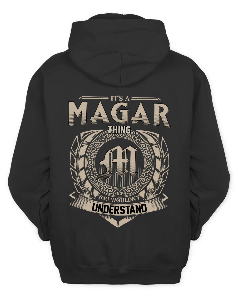 MAGAR HH88-K2–Personalized Name Quote Apparel “It’s a/an NAME Thing You Wouldn’t Understand”