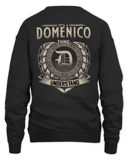DOMENICO HH88-K2–Personalized Name Quote Apparel “It’s a/an NAME Thing You Wouldn’t Understand”