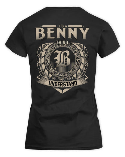 BENNY HH88-K2–Personalized Name Quote Apparel “It’s a/an NAME Thing You Wouldn’t Understand”