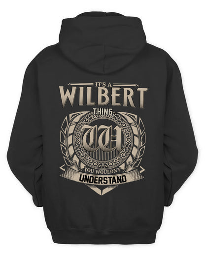 WILBERT HH88-K2–Personalized Name Quote Apparel “It’s a/an NAME Thing You Wouldn’t Understand”