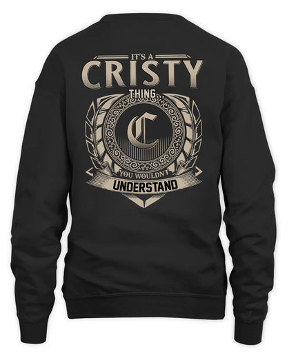 CRISTY HH88-K2–Personalized Name Quote Apparel “It’s a/an NAME Thing You Wouldn’t Understand”