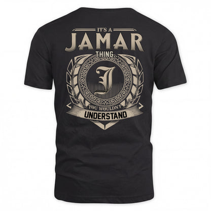 JAMAR HH88-K2–Personalized Name Quote Apparel “It’s a/an NAME Thing You Wouldn’t Understand”