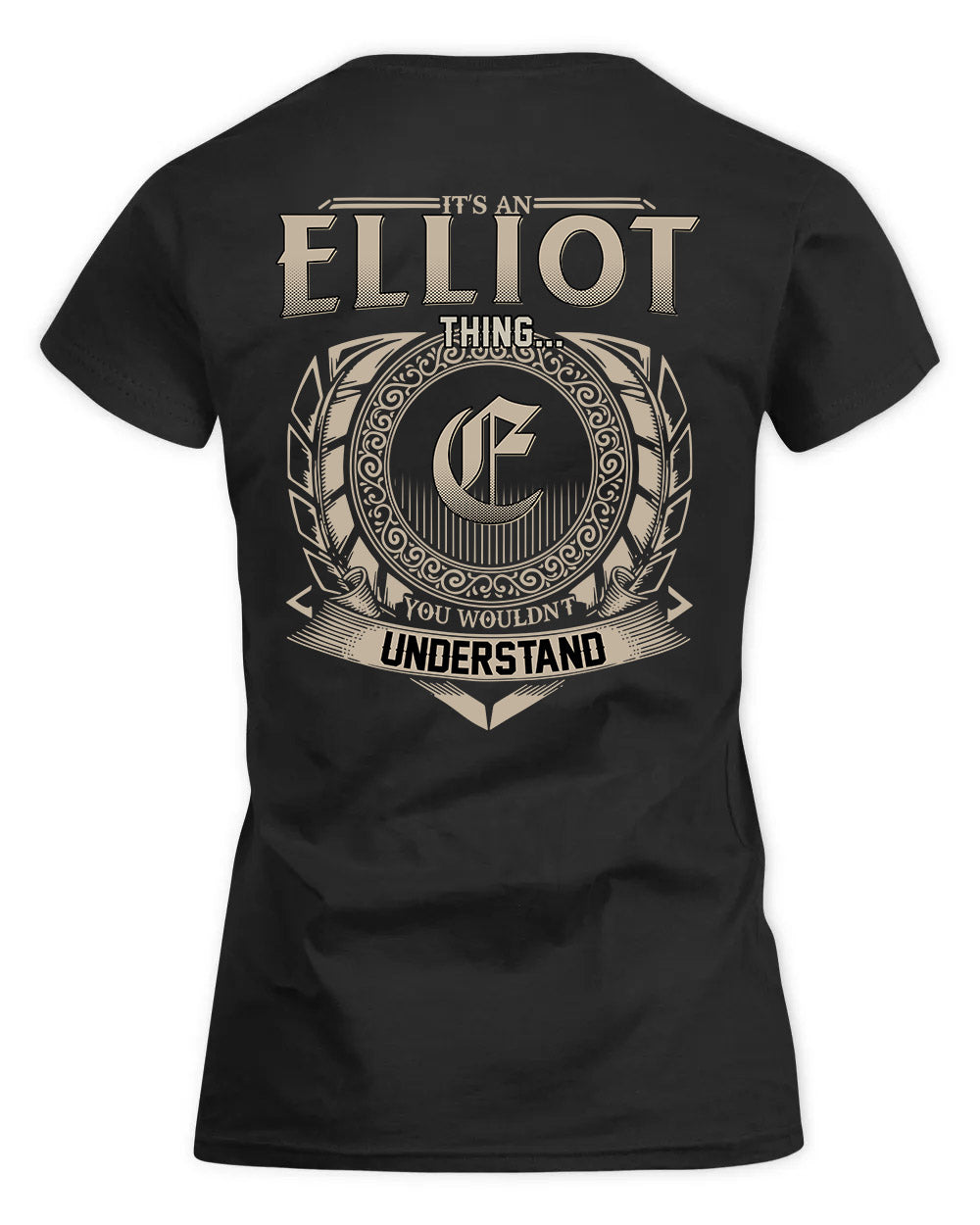 ELLIOT HH88-K2–Personalized Name Quote Apparel “It’s a/an NAME Thing You Wouldn’t Understand”