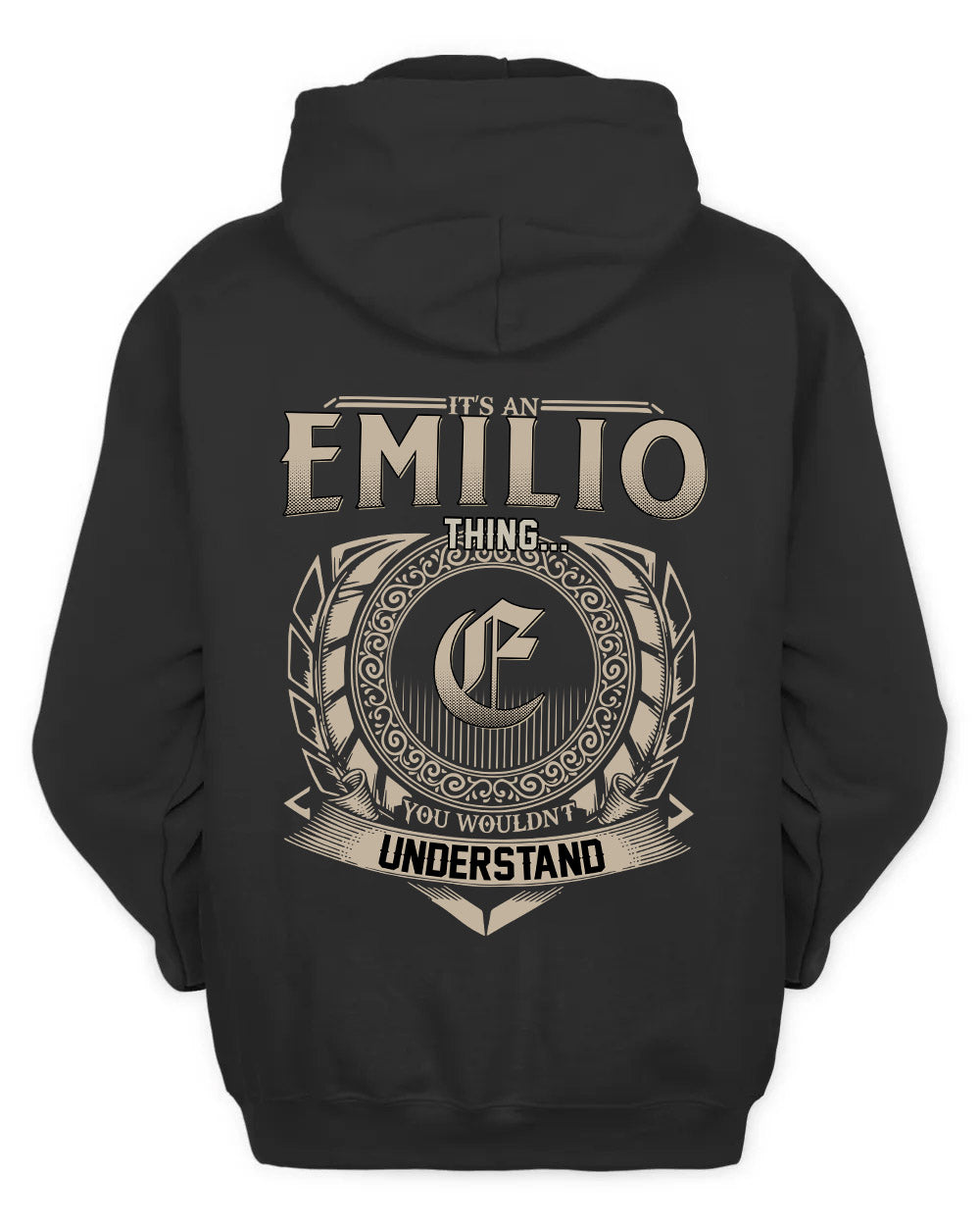 EMILIO HH88-K2–Personalized Name Quote Apparel “It’s a/an NAME Thing You Wouldn’t Understand”