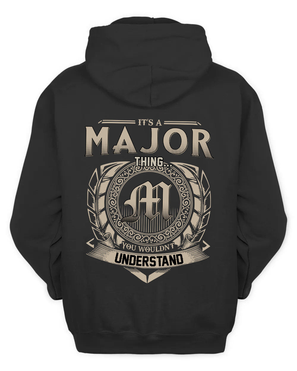 MAJOR HH88-K2–Personalized Name Quote Apparel “It’s a/an NAME Thing You Wouldn’t Understand”