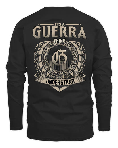 GUERRA HH88-K2–Personalized Name Quote Apparel “It’s a/an NAME Thing You Wouldn’t Understand”