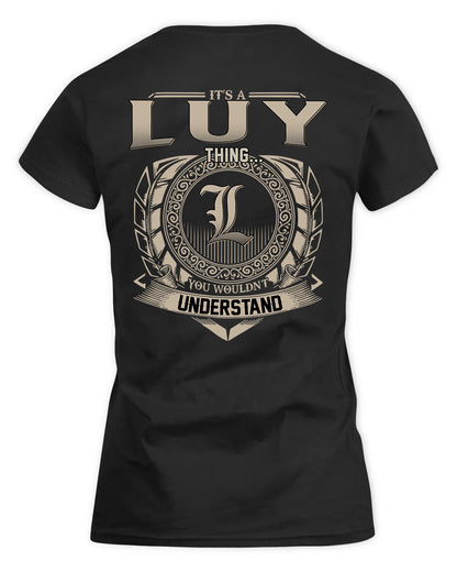 LUY HH88-K2–Personalized Name Quote Apparel “It’s a/an NAME Thing You Wouldn’t Understand”
