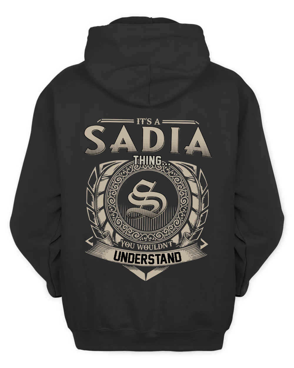 SADIA HH88-K2–Personalized Name Quote Apparel “It’s a/an NAME Thing You Wouldn’t Understand”