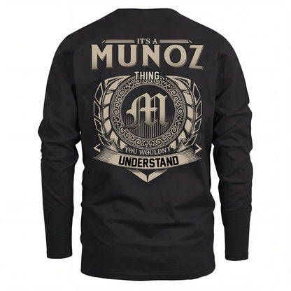 MUNOZ HH88-K2–Personalized Name Quote Apparel “It’s an NAME Thing You Wouldn’t Understand”