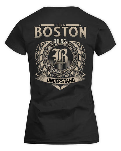 BOSTON HH88-K2–Personalized Name Quote Apparel “It’s a/an NAME Thing You Wouldn’t Understand”