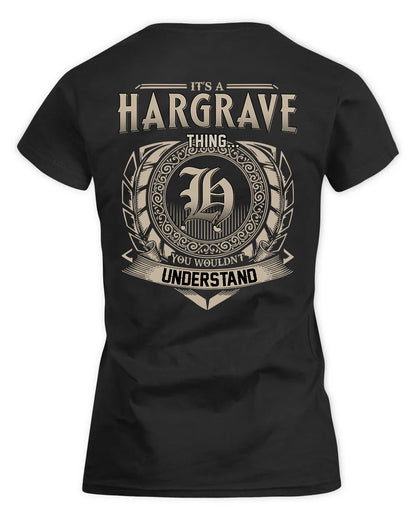 HARGRAVE HH88-K2–Personalized Name Quote Apparel “It’s a/an NAME Thing You Wouldn’t Understand”