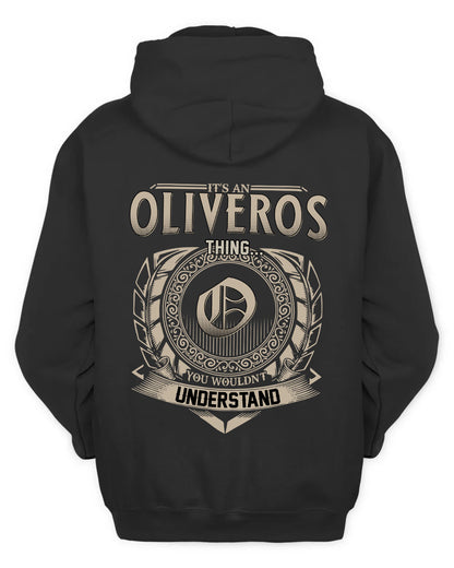 OLIVEROS HH88-K2–Personalized Name Quote Apparel “It’s a/an NAME Thing You Wouldn’t Understand”