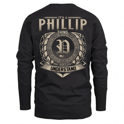 PHILLIP HH88-K2–Personalized Name Quote Apparel “It’s an NAME Thing You Wouldn’t Understand”