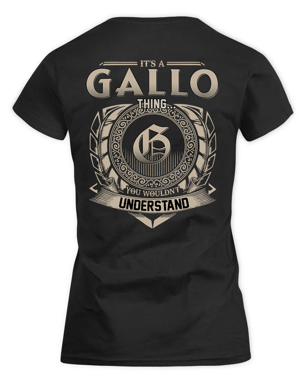 GALLO HH88-K2–Personalized Name Quote Apparel “It’s a/an NAME Thing You Wouldn’t Understand”