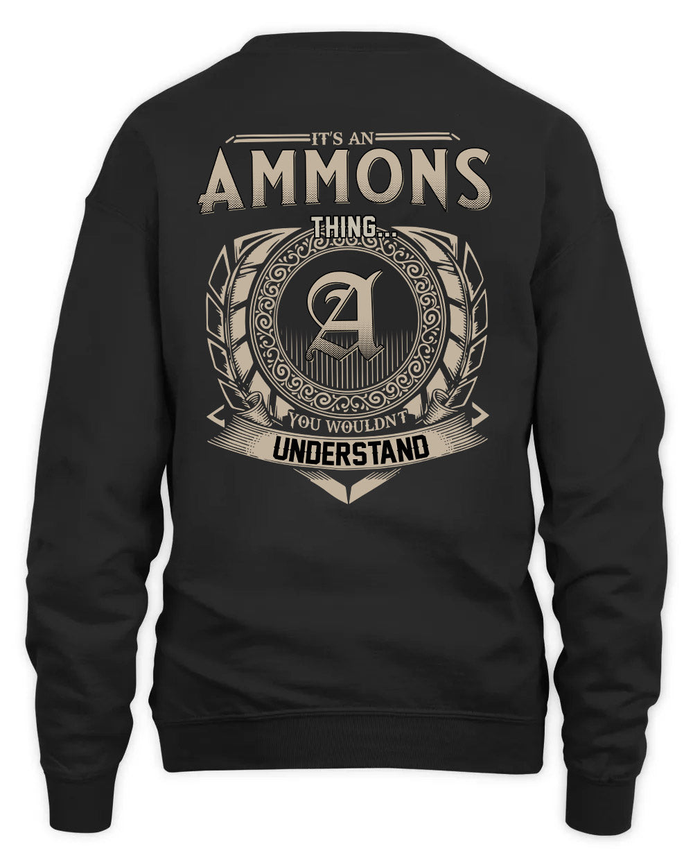 AMMONS HH88-K2–Personalized Name Quote Apparel “It’s a/an NAME Thing You Wouldn’t Understand”