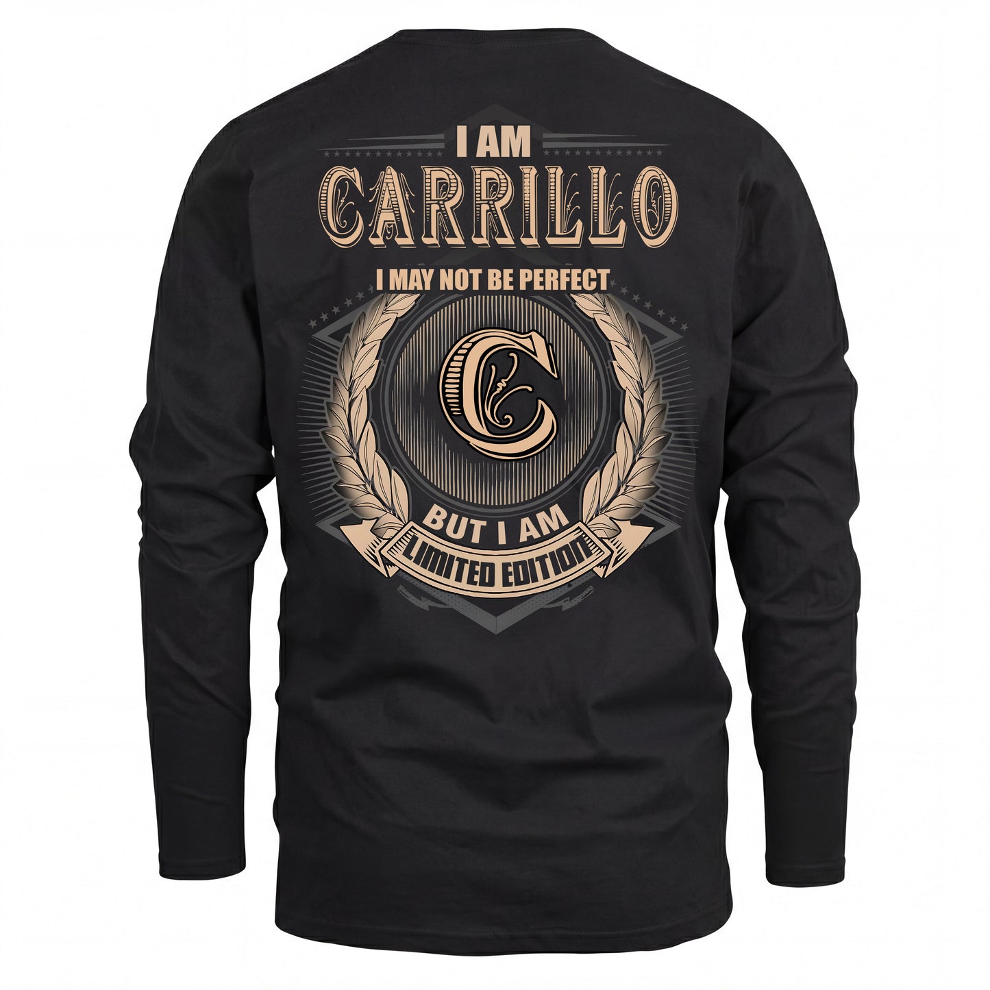CARRILLO 2K-101–Personalized Name Quote Apparel “I Am NAME May Not Be Perfect But I Am Limited Edition”