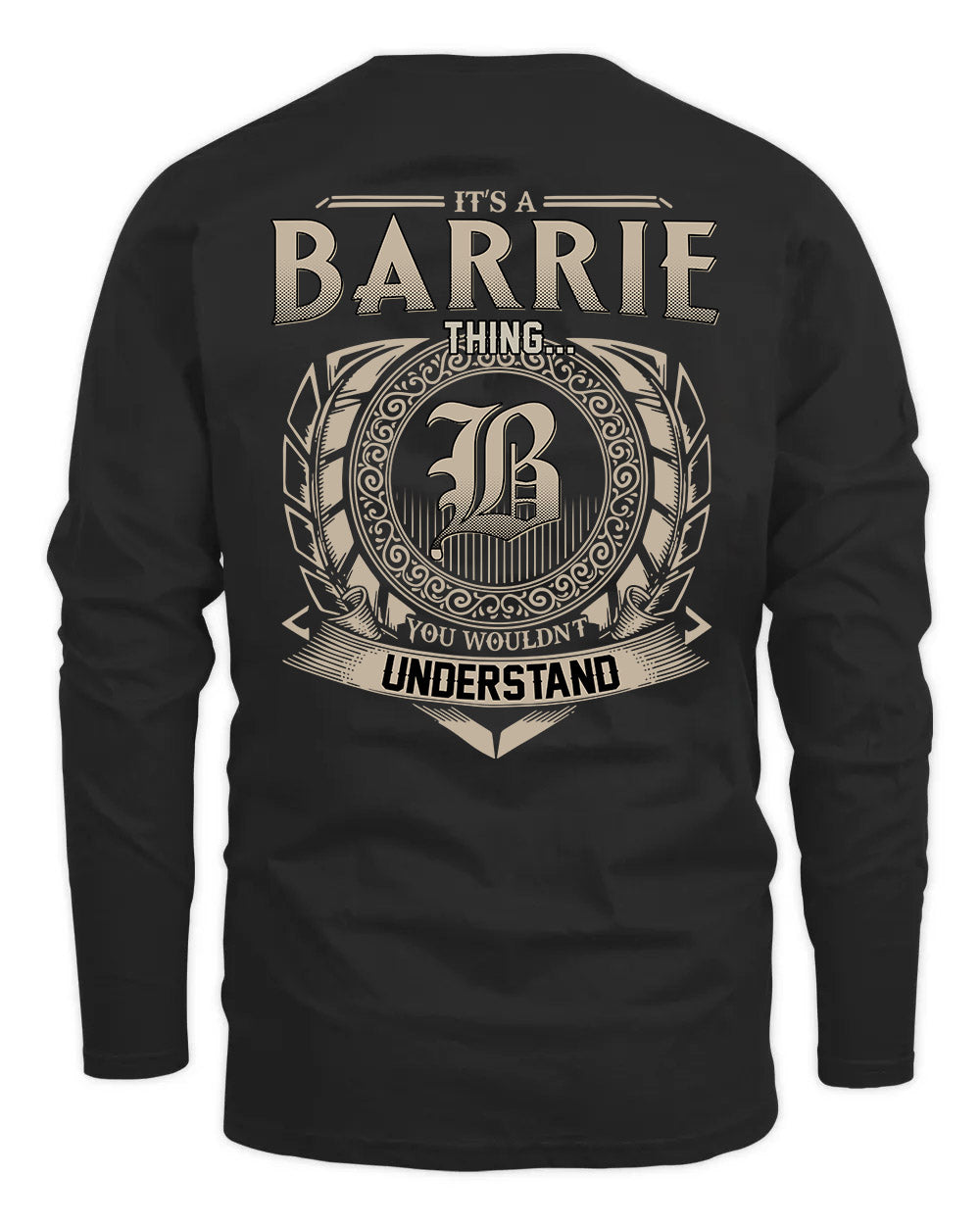 BARRIE HH88-K2–Personalized Name Quote Apparel “It’s a/an NAME Thing You Wouldn’t Understand”