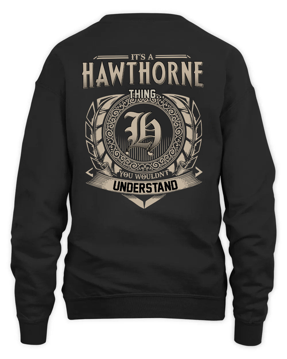 HAWTHORNE HH88-K2–Personalized Name Quote Apparel “It’s a/an NAME Thing You Wouldn’t Understand”
