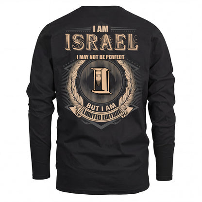 ISRAEL 2K-101–Personalized Name Quote Apparel “I Am NAME May Not Be Perfect But I Am Limited Edition”