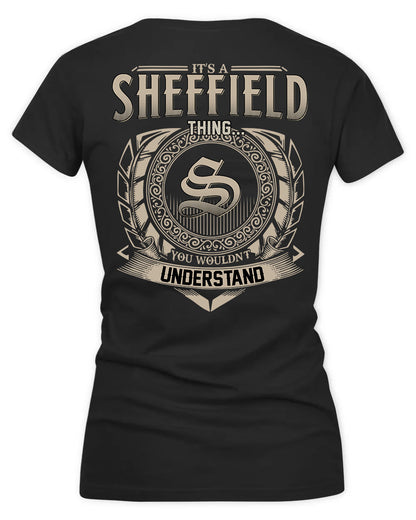 SHEFFIELD HH88-K2–Personalized Name Quote Apparel “It’s a/an NAME Thing You Wouldn’t Understand”