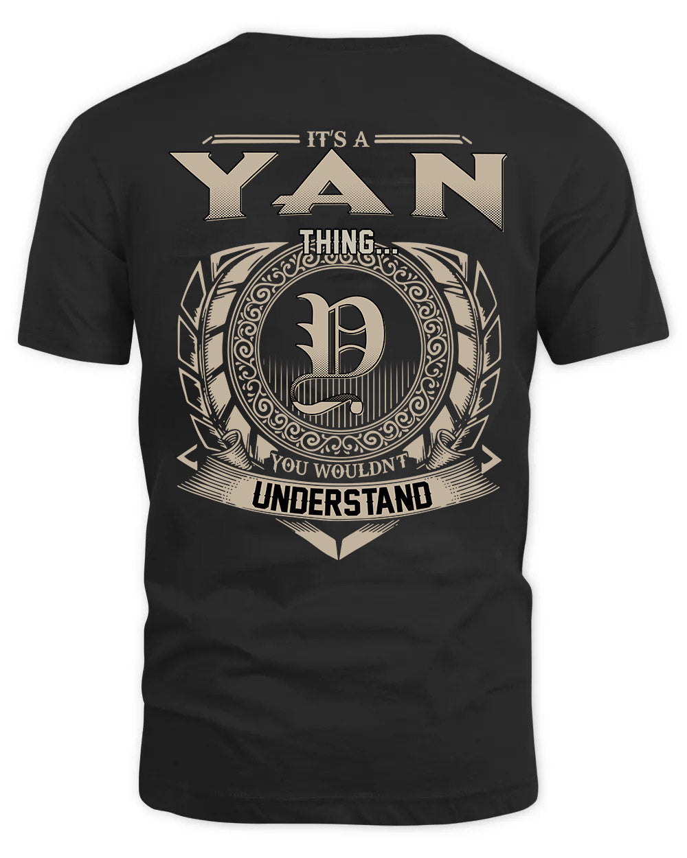 YAN HH88-K2–Personalized Name Quote Apparel “It’s a/an NAME Thing You Wouldn’t Understand”