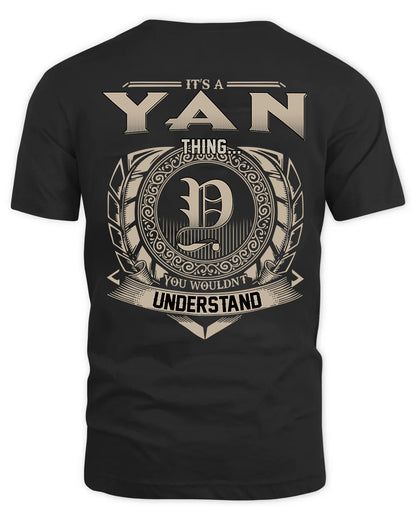 YAN HH88-K2–Personalized Name Quote Apparel “It’s a/an NAME Thing You Wouldn’t Understand”