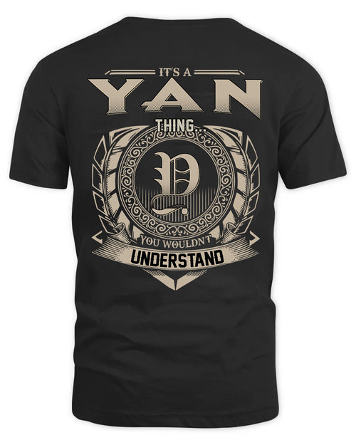YAN HH88-K2–Personalized Name Quote Apparel “It’s a/an NAME Thing You Wouldn’t Understand”