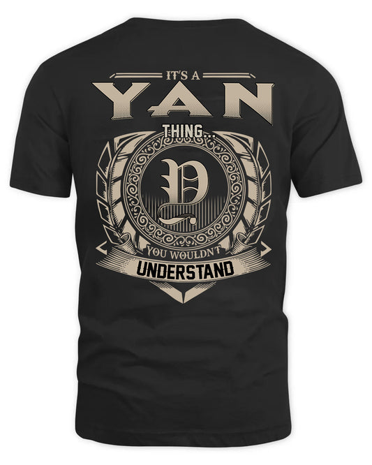 YAN HH88-K2–Personalized Name Quote Apparel “It’s a/an NAME Thing You Wouldn’t Understand”