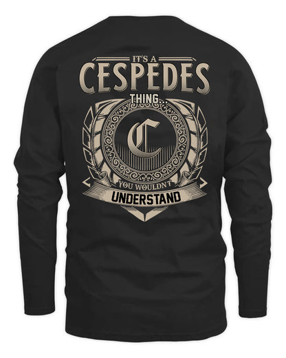 CESPEDES HH88-K2–Personalized Name Quote Apparel “It’s a/an NAME Thing You Wouldn’t Understand”