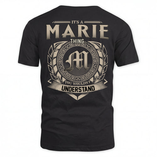 MARIE HH88-K2–Personalized Name Quote Apparel “It’s an NAME Thing You Wouldn’t Understand”