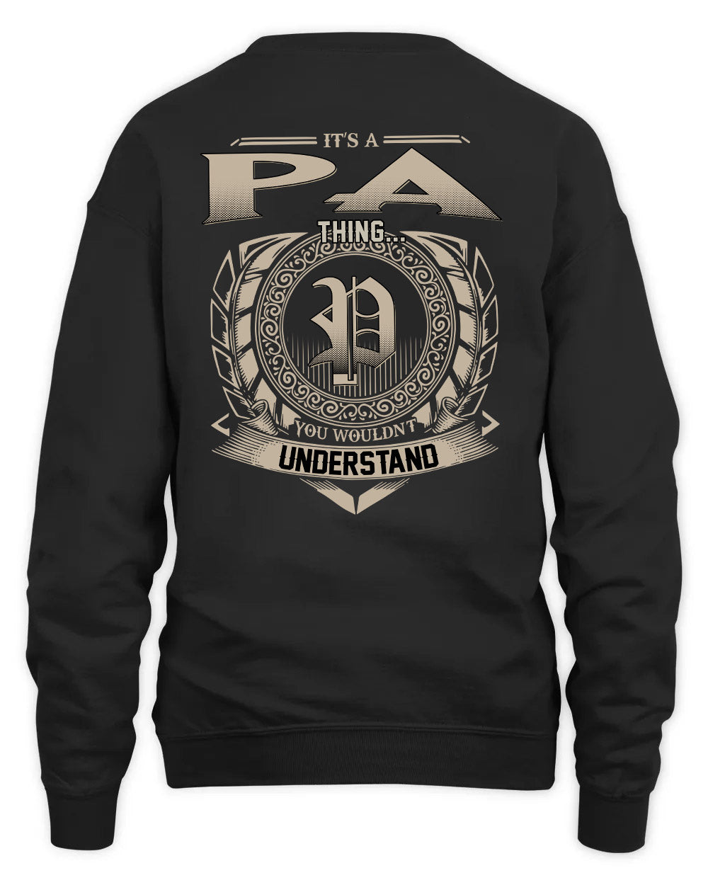 PA HH88-K2–Personalized Name Quote Apparel “It’s a/an NAME Thing You Wouldn’t Understand”