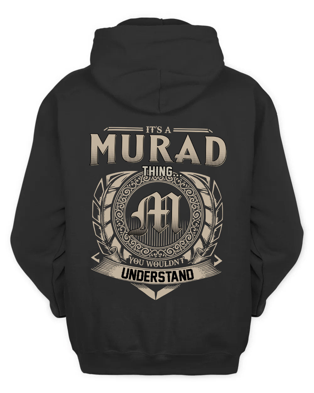 MURAD HH88-K2–Personalized Name Quote Apparel “It’s a/an NAME Thing You Wouldn’t Understand”