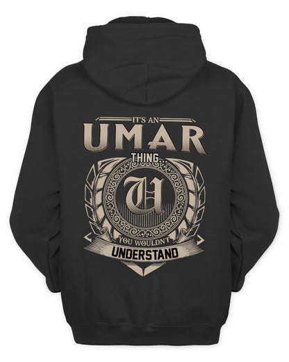 UMAR HH88-K2–Personalized Name Quote Apparel “It’s a/an NAME Thing You Wouldn’t Understand”