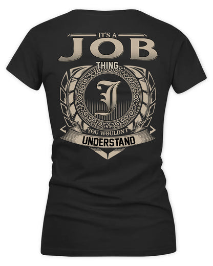 JOCELYN HH88-K2–Personalized Name Quote Apparel “It’s a/an NAME Thing You Wouldn’t Understand”