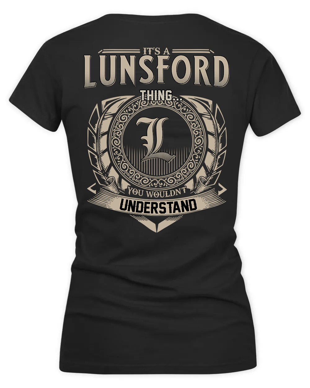 LUPE HH88-K2–Personalized Name Quote Apparel “It’s a/an NAME Thing You Wouldn’t Understand”