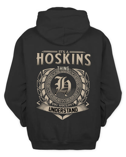 HOSKINS HH88-K2–Personalized Name Quote Apparel “It’s a/an NAME Thing You Wouldn’t Understand”
