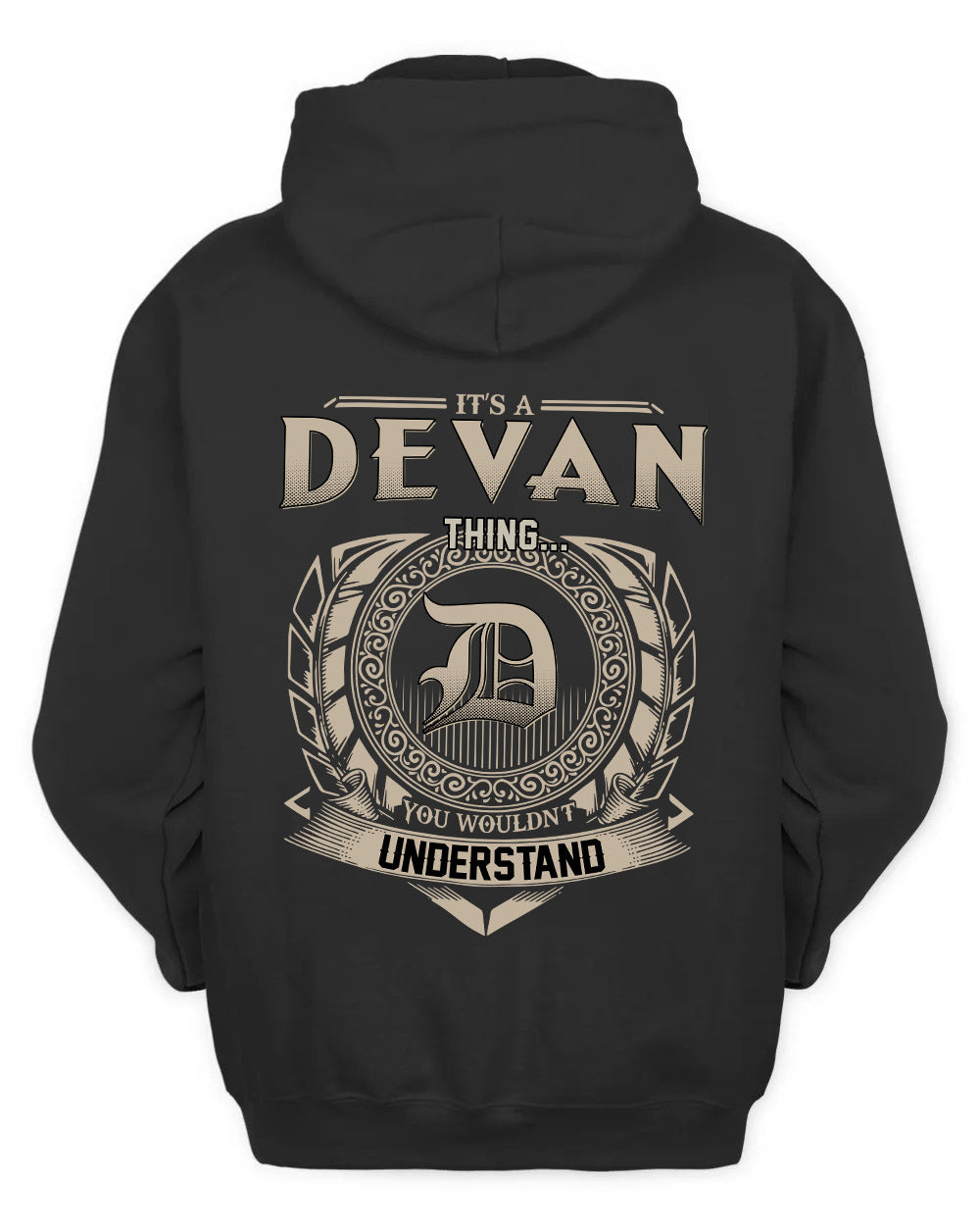 DEVAN HH88-K2–Personalized Name Quote Apparel “It’s a/an NAME Thing You Wouldn’t Understand”
