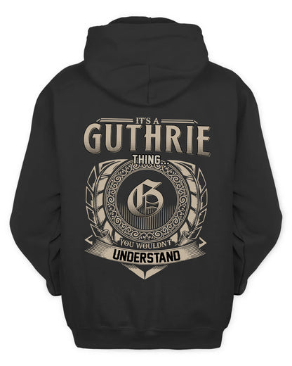 GUTHRIE HH88-K2–Personalized Name Quote Apparel “It’s a/an NAME Thing You Wouldn’t Understand”