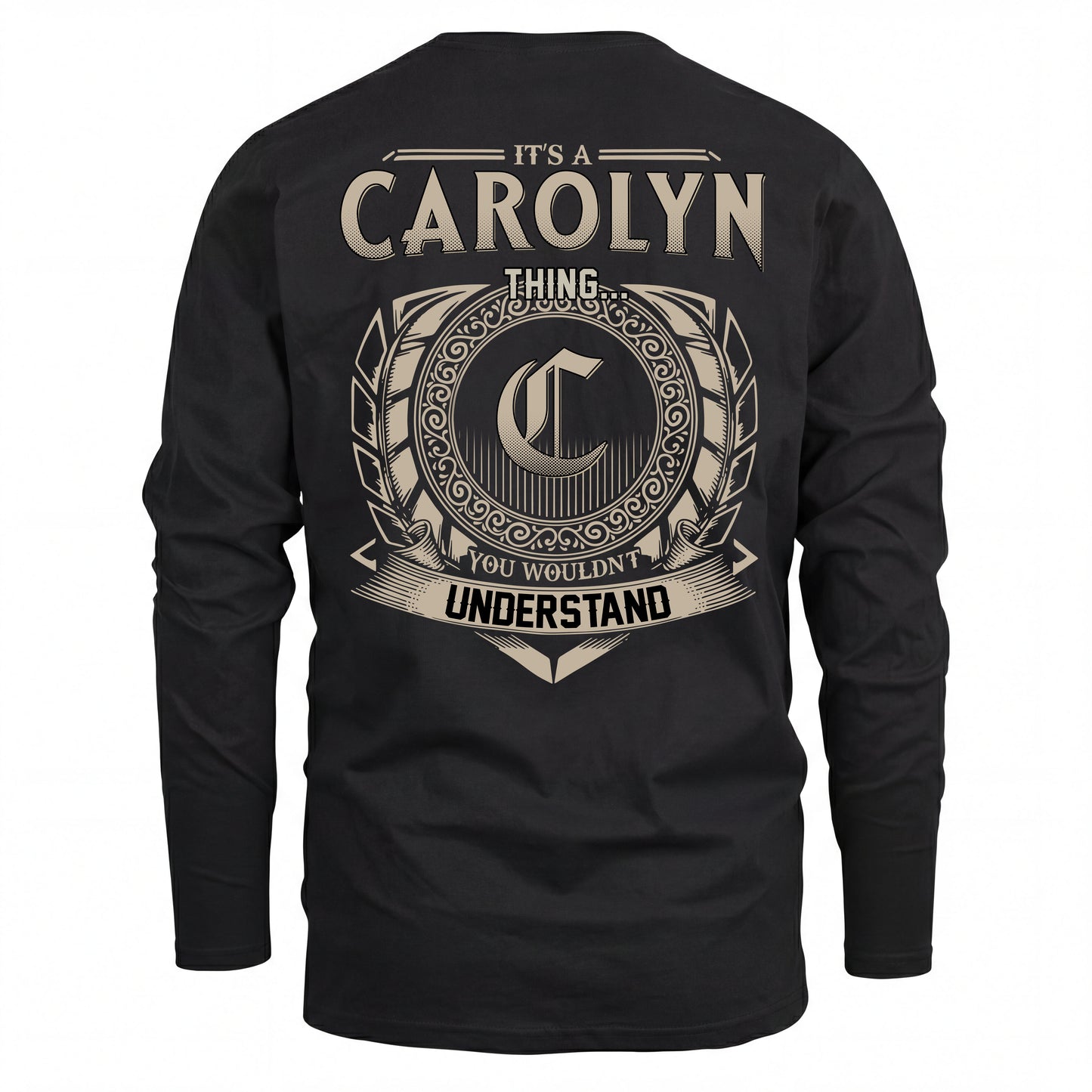 CAROLYN HH88-K2–Personalized Name Quote Apparel “It’s an NAME Thing You Wouldn’t Understand”
