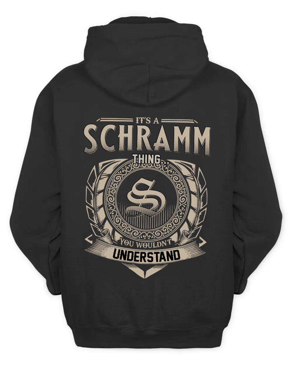 SCHRAMM HH88-K2–Personalized Name Quote Apparel “It’s a/an NAME Thing You Wouldn’t Understand”