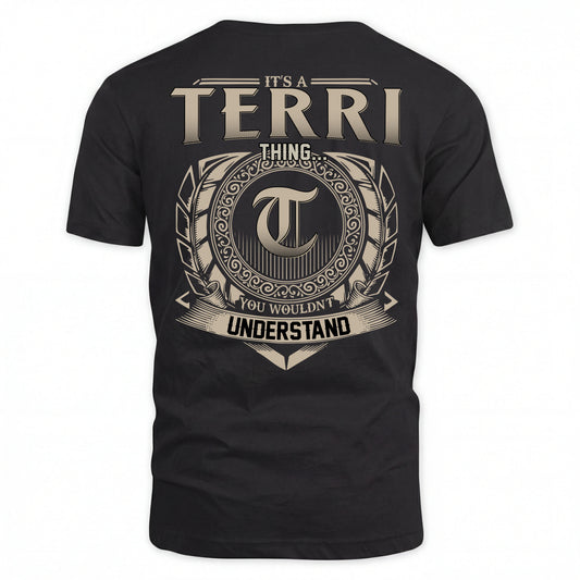 TERRI HH88-K2–Personalized Name Quote Apparel “It’s an NAME Thing You Wouldn’t Understand”