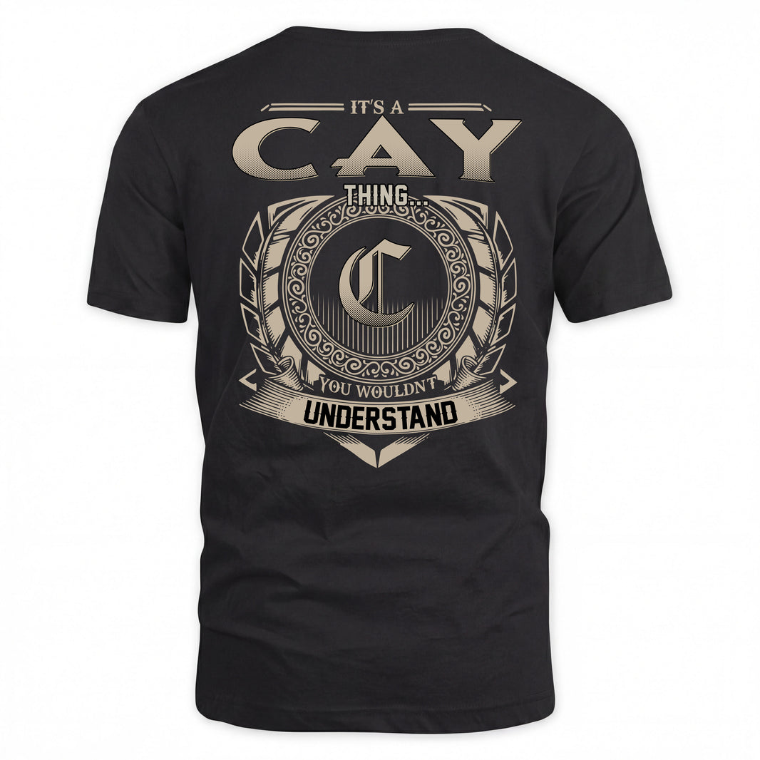 CAY HH88-K2–Personalized Name Quote Apparel “It’s a/an NAME Thing You Wouldn’t Understand”