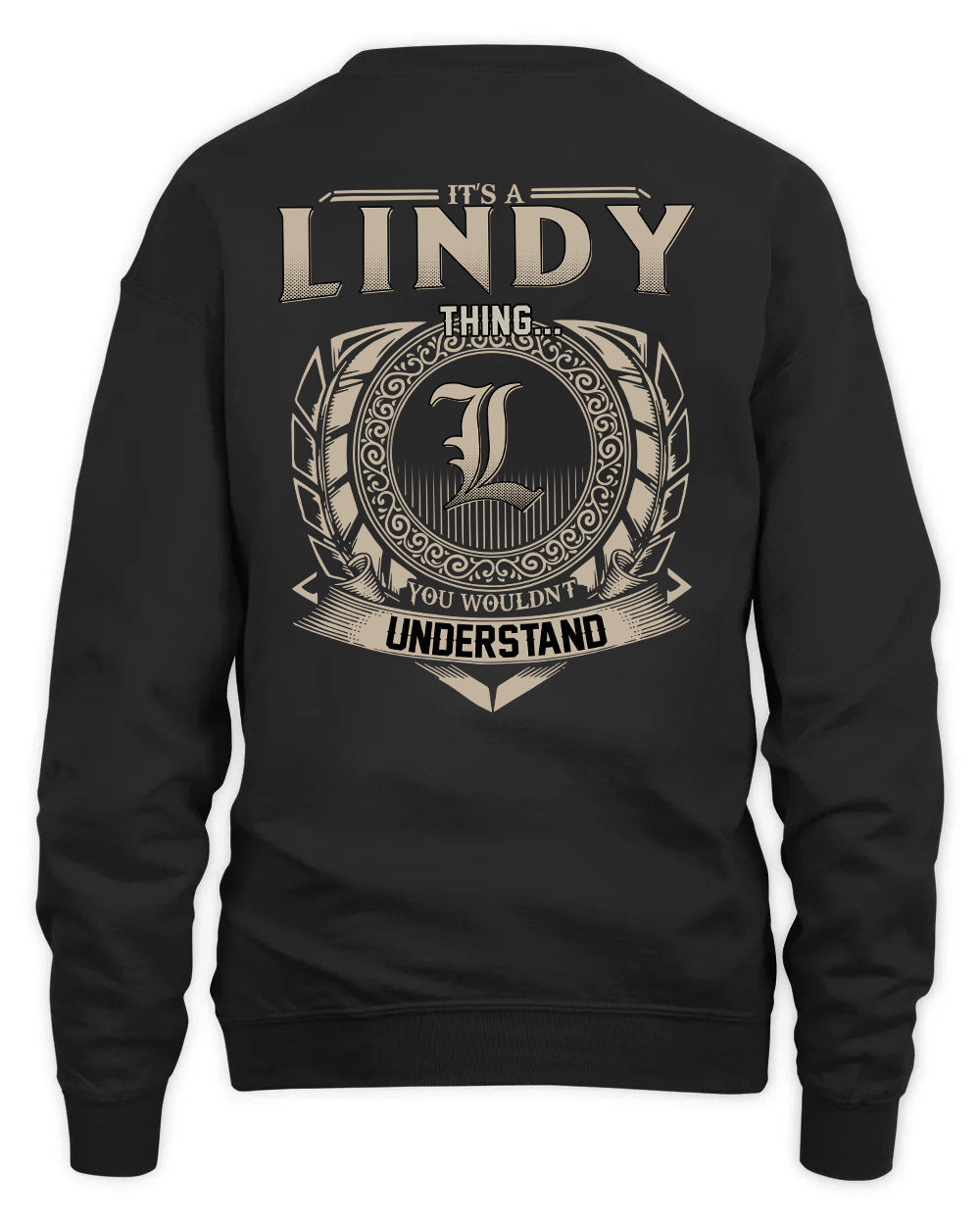 LINDY HH88-K2–Personalized Name Quote Apparel “It’s a/an NAME Thing You Wouldn’t Understand”