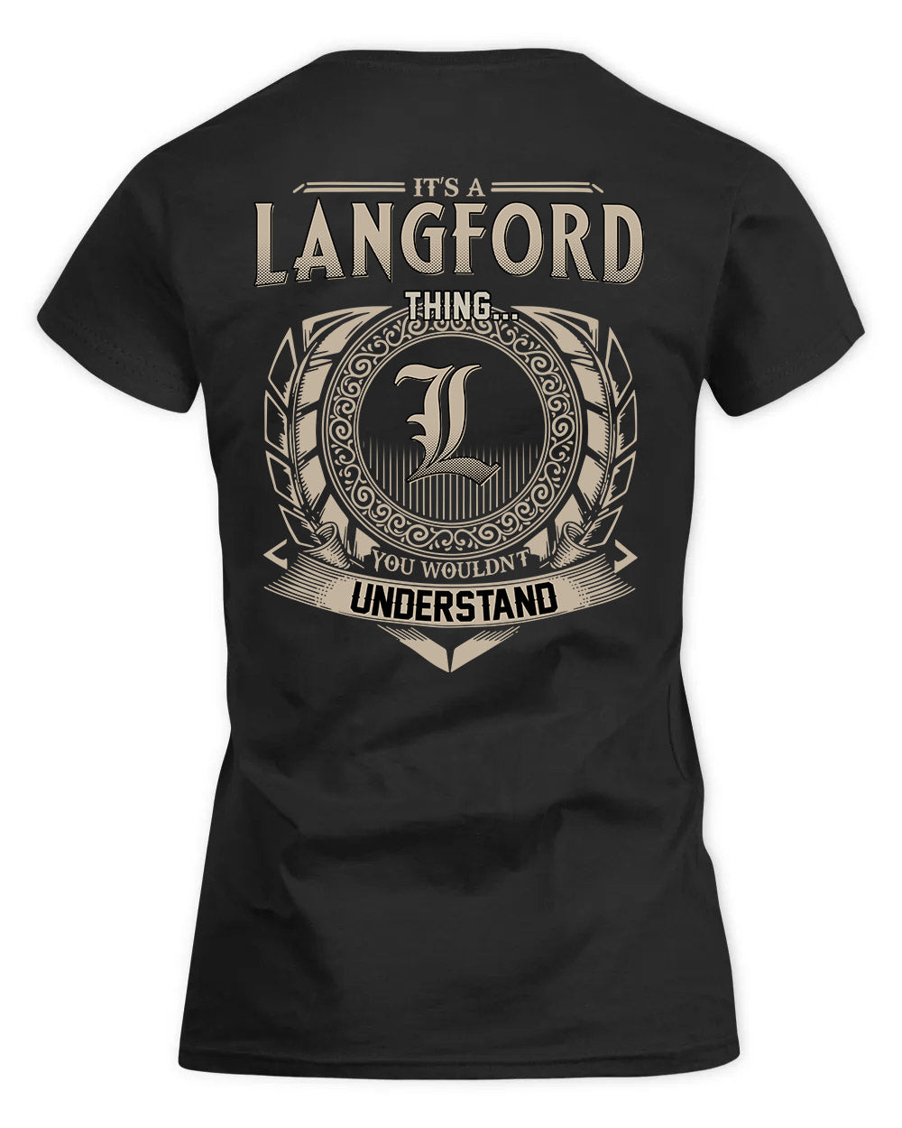 LANGFORD HH88-K2–Personalized Name Quote Apparel “It’s a/an NAME Thing You Wouldn’t Understand”