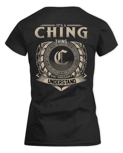 CHING HH88-K2–Personalized Name Quote Apparel “It’s a/an NAME Thing You Wouldn’t Understand”